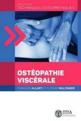 Ostéopathie viscérale. Approche de la sphère digestive