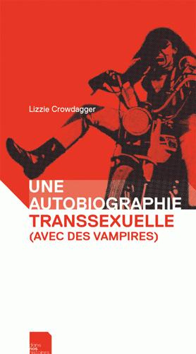 Une autobiographie transsexuelle (avec des vampires)