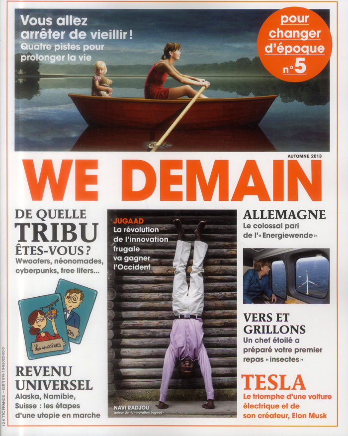 We Demain N° 5, octobre 2013 : Vous allez arrêter de vieillir
