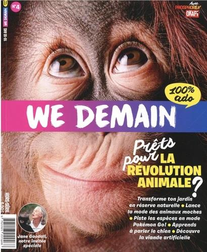 We Demain Hors-série N° 4 : Prêts pour la révolution animale ?