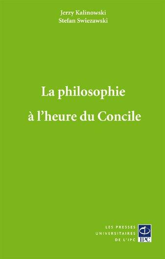LA PHILOSOPHIE A L HEURE DU CONCILE