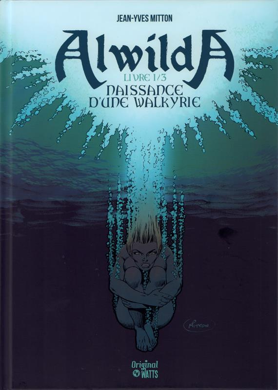 Alwilda Tome 1 : Naissance d'une Walkyrie