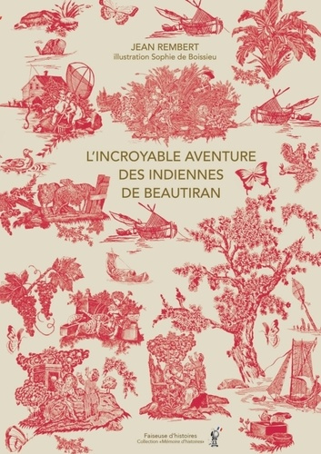 L'incroyable aventure des indiennes de beautiran