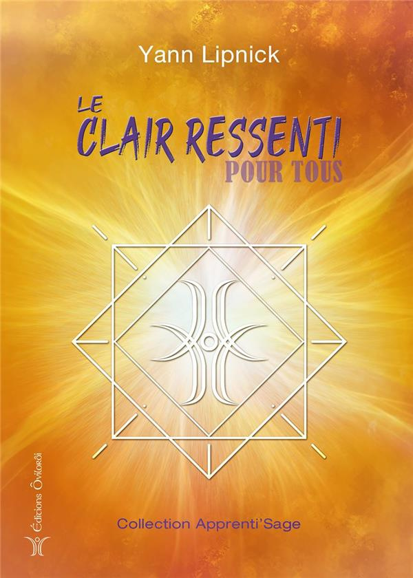 Le clair ressenti pour tous