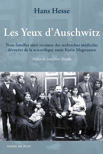 Les Yeux d'Auschwitz. Trois familles sinti victimes des recherches médicales dévoyées de la scientif