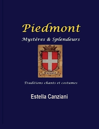 Piedmont. Mystères et splendeurs