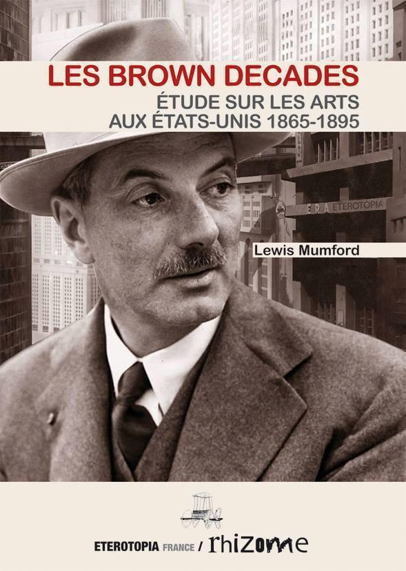 Les Brown Decades. Etude sur les arts aux Etats-Unis (1865-1895)