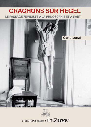 Crachons sur Hegel. Une révolte feministe