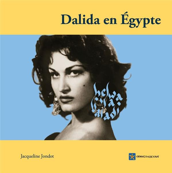 DALIDA EN EGYPTE - HELWA YA BALADI