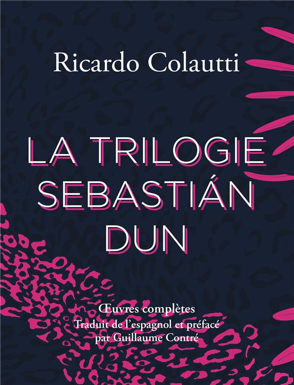 LA TRILOGIE SEBASTIAN DUN