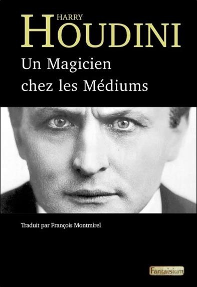 Un magicien chez les médiums