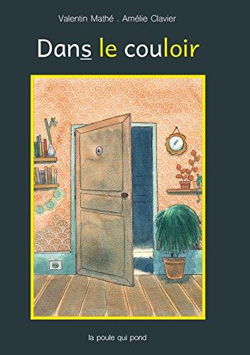 Dans le couloir [ADAPTE AUX DYS