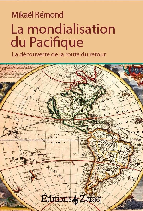 La Mondialisation du Pacifique. La découverte de la route du retour