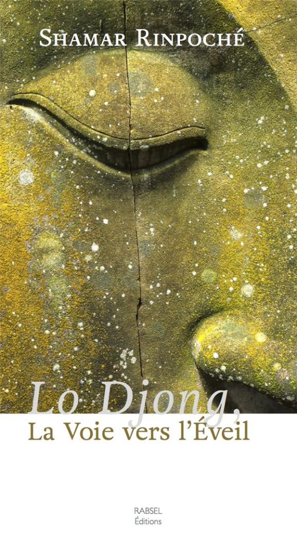 Lo Djong, La Voie vers l'Eveil