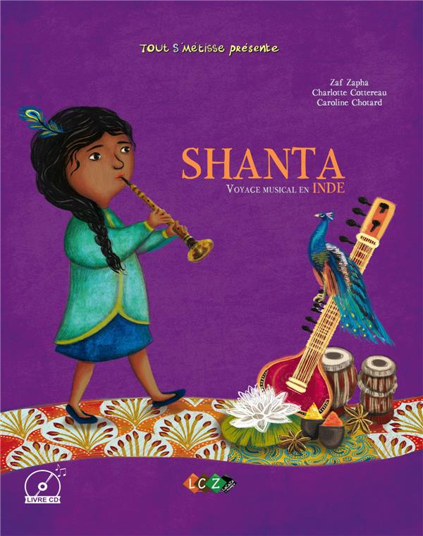 Shanta, voyage musical en Inde. Avec 1 CD audio MP3