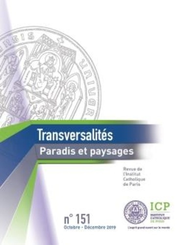 Transversalités N° 151, octobre-décembre 2019 : Paradis et paysages