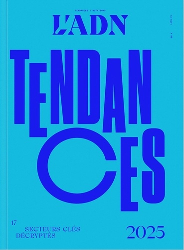 Tendances. 17 secteurs clés décryptés, Edition 2025