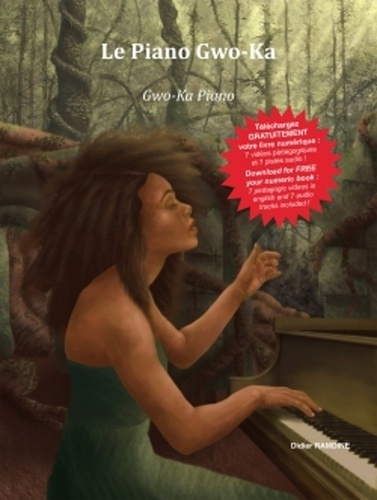 Le piano gwo-ka. Avec 1 ebook
