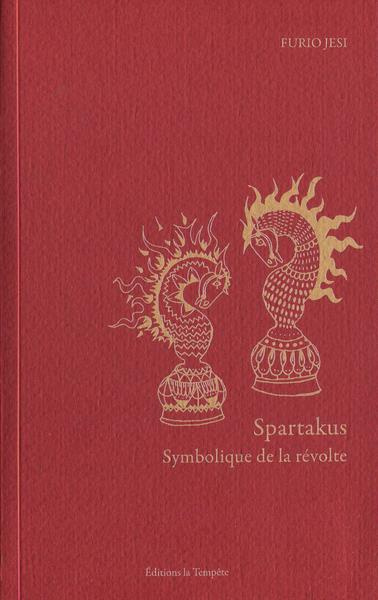 Spartakus. Symbolique de la révolte