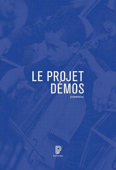 Le projet Demos. Musique, éducation, démocratisation