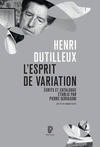 L'esprit de variation. Ecrits 1941-2007, catalogue de l'oeuvre