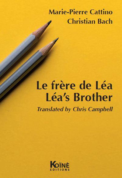 Le frère de Léa / Léa's Brother. Le frère de Léa / Léa's Brother