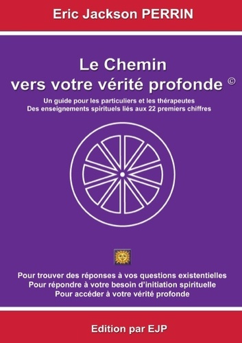 LE CHEMIN VERS VOTRE VERITE PROFONDE