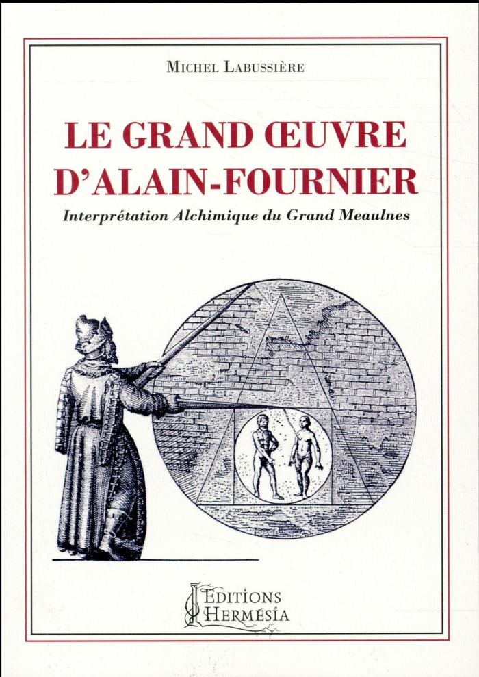 Le grand oeuvre d'Alain-Fournier