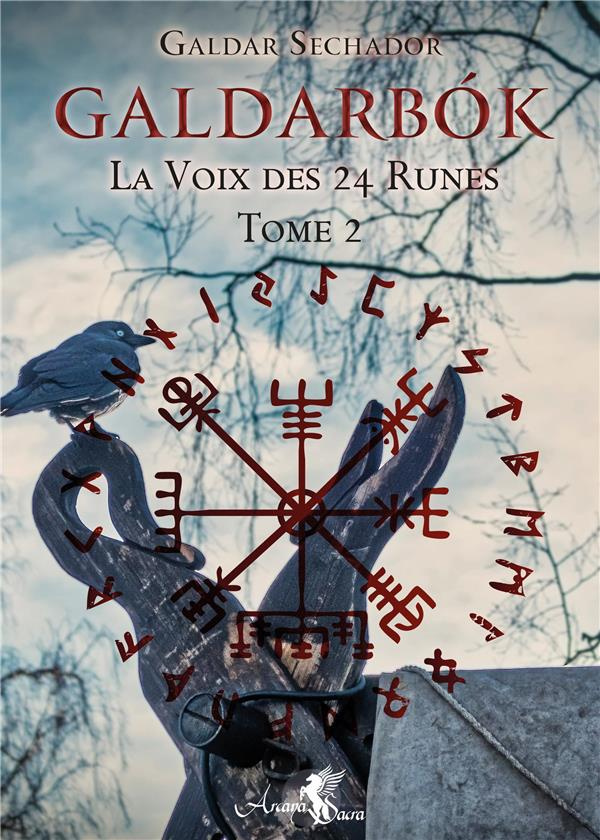 Galdarbok. La voix des 24 runes. Tome 2