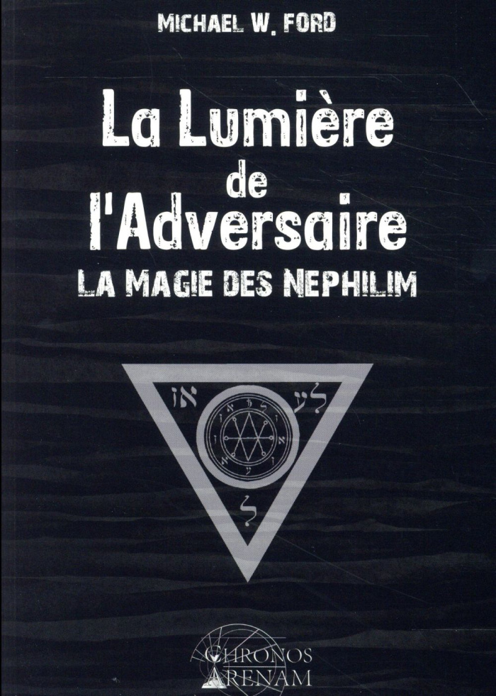 La lumière de l'adversaire. La magie des Néphilim