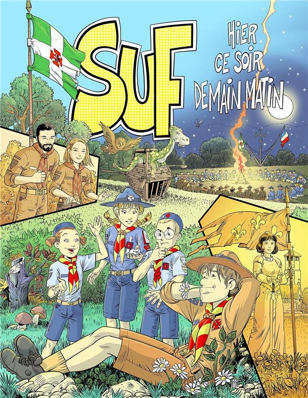 SUF. Hier, ce soir, demain matin