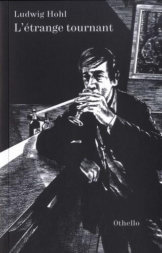 L'étrange tournant