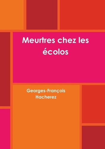 Meurtres chez les écolos
