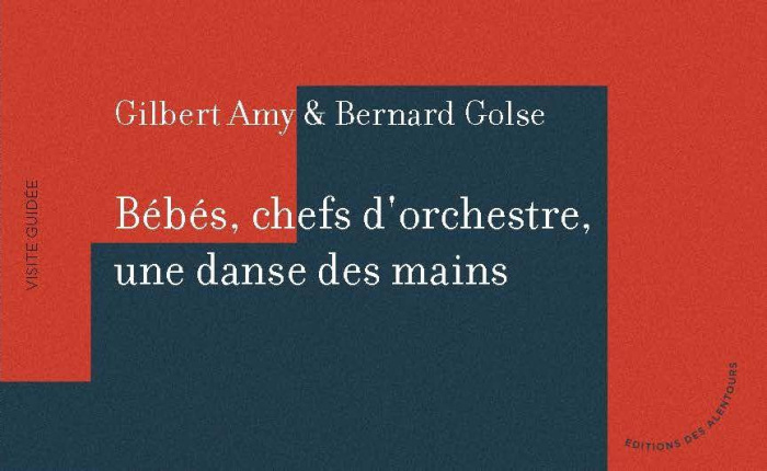 Bébés, chefs d?orchestre, une danse des mains