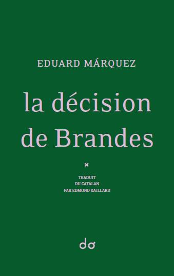 La décision de Brandes
