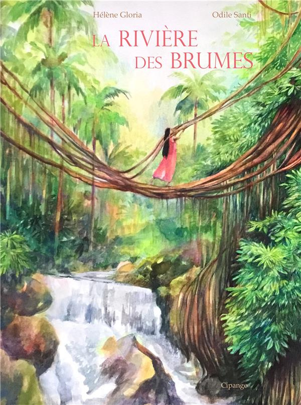 LA RIVIERE DES BRUMES.