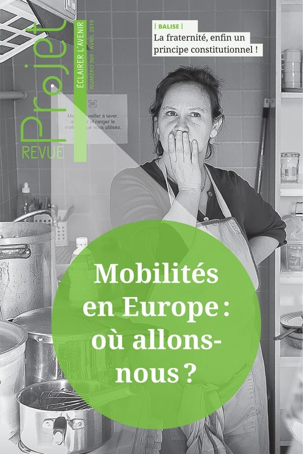 Projet N° 369, avril 2019 : Mobilités en Europe : où allons-nous ?