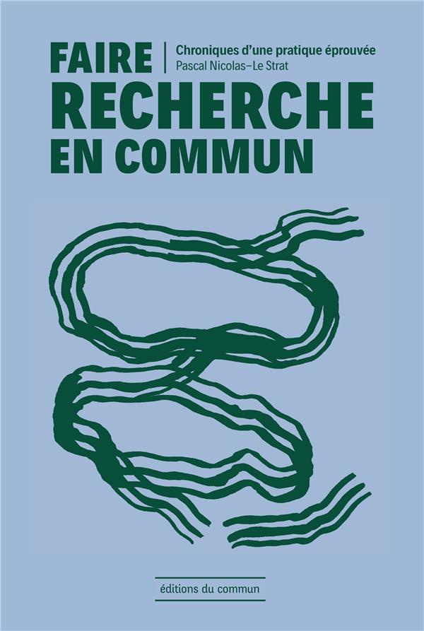 Faire recherche en commun. Chroniques d'une pratique éprouvée