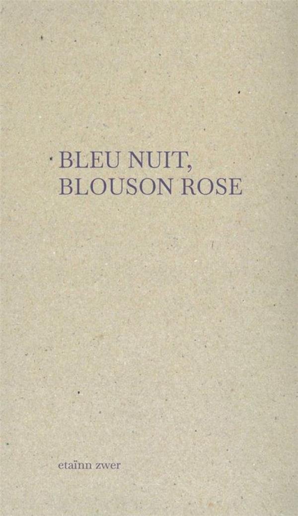 Bleu nuit, blouson rose