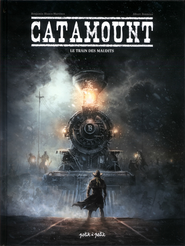 Catamount Tome 2 : Le train des maudits