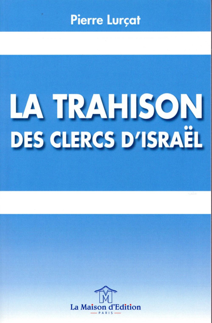 LA TRAHISON DES CLERCS D ISRAEL