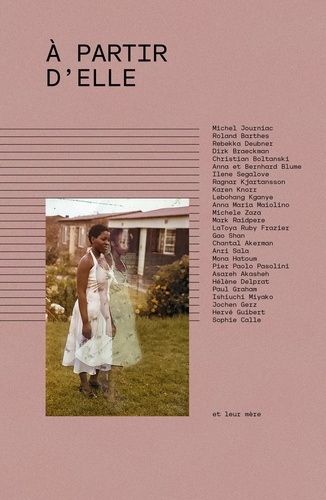 A partir d’Elle. Des artistes et leur mère