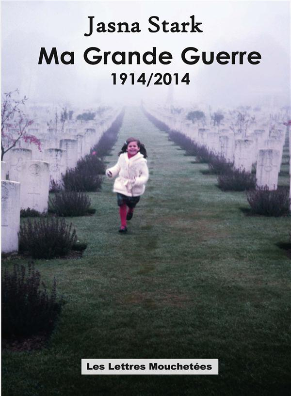 Ma Grande Guerre 1914/2014