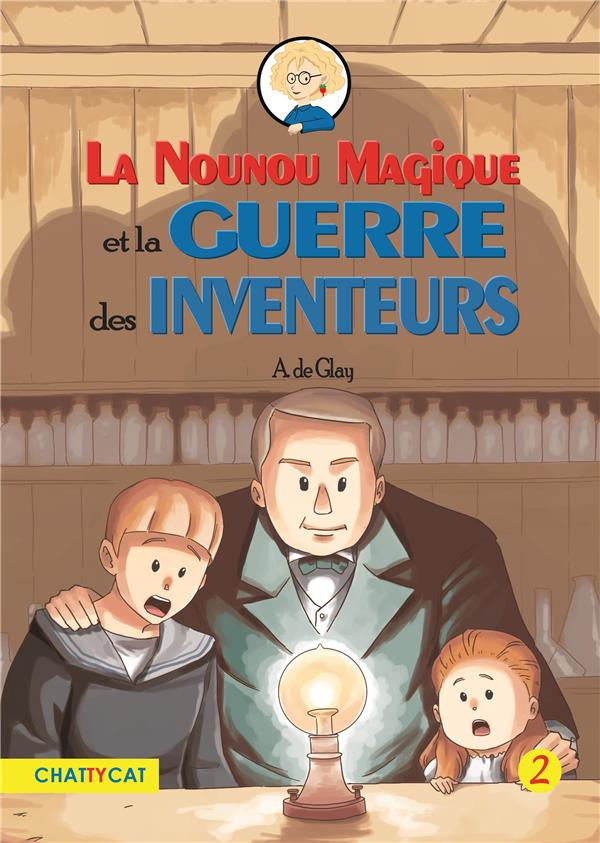 La nounou magique et la guerre des inventeurs