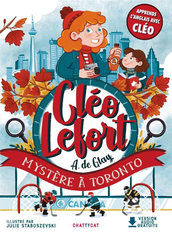 Cléo Lefort : Mystère à Toronto. Textes en français et anglais