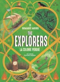 The explorers Tome 2 : La colonie perdue. Textes en français et anglais