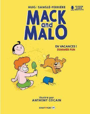 MACK AND MALO : EN VACANCES !