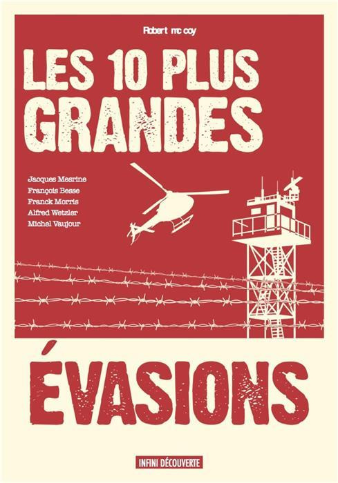 Les 10 plus grandes évasions