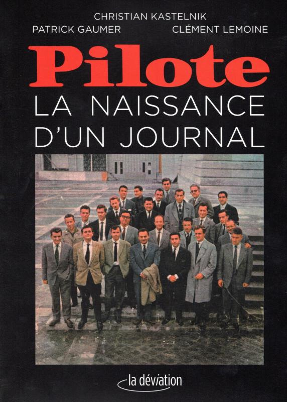 Pilote. La naissance d'un journal