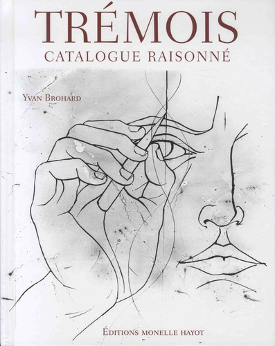 Trémois. Catalogue raisonné